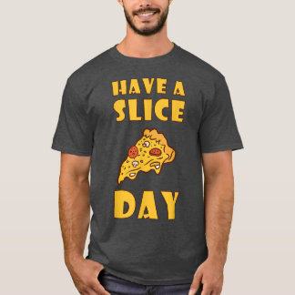 Camiseta Tenham Uma Pizza Dia Fatia Comendo Comida De Lixo