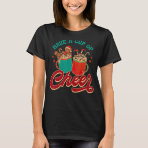 Camiseta Tenham uma taça de Papais noeis de colheita de Cam