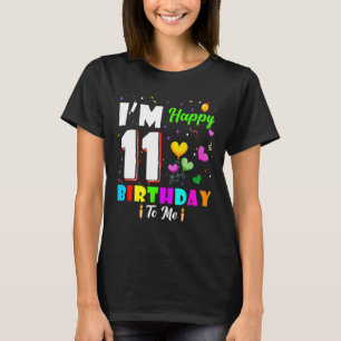 Camiseta Tenho 11 anos Feliz Aniversário para mim 11 Birthd