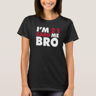 Camiseta Tenho 21 anos, aniversário de 21 anos