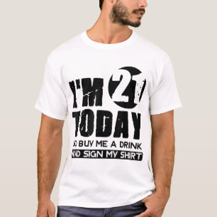 Camiseta Tenho 21 anos hoje me Comprar uma bebida e assino 