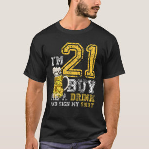 Camiseta Tenho 21 anos me Comprar um Pai de cerveja de aniv