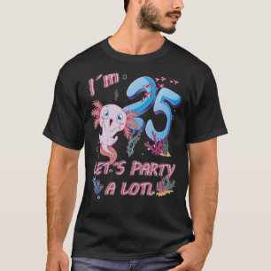 Camiseta Tenho 25 anos Festa de Vamos Lotl Axolotl 25