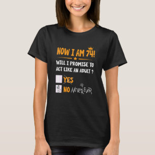 Camiseta Tenho 74 Anos 74 Adultos Homens e W