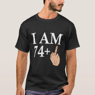 Camiseta Tenho 74 Dedos Médios saudando o Nascimento B-Day