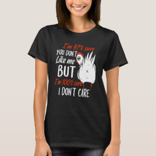 Camiseta Tenho 97 anos de certeza que não gosta de mim, mas