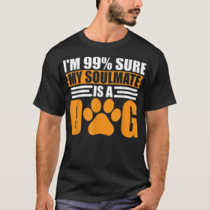 Camiseta Tenho 99% de certeza de que meu par perfeito é um 