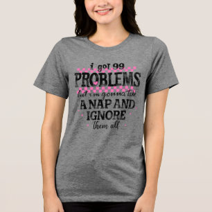 Camiseta Tenho 99 Problemas