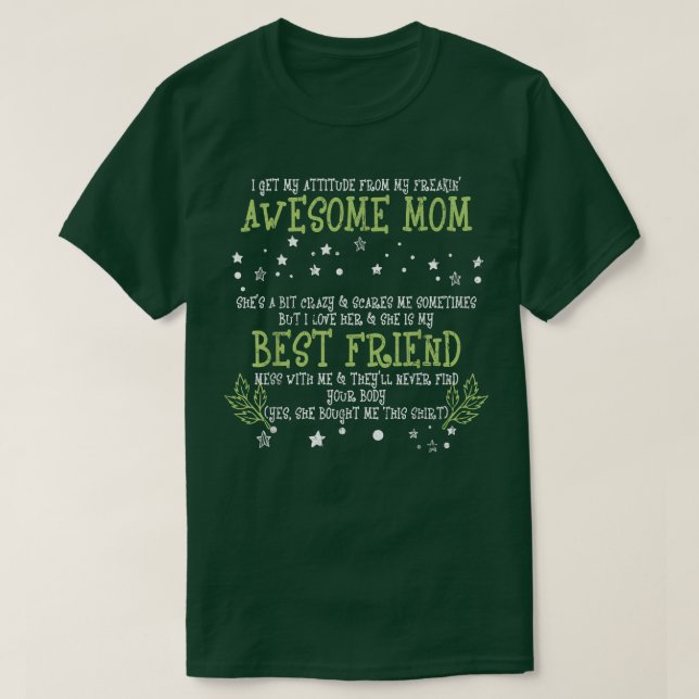 Camiseta Tenho A Minha Atitude De Má Mãe Engraçada. (Frente do Design)