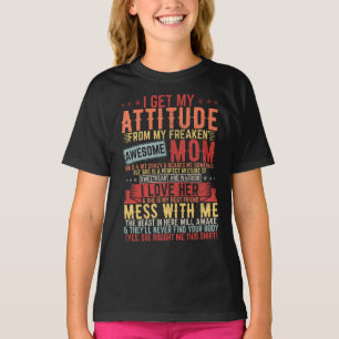 Camiseta Tenho A Minha Atitude Incrível Mãe