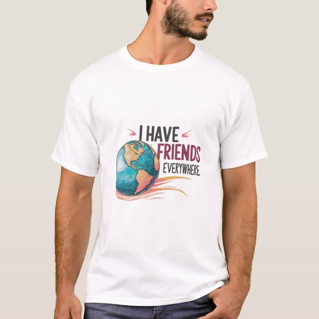 Camiseta tenho amigos em todo lugar (Frente)