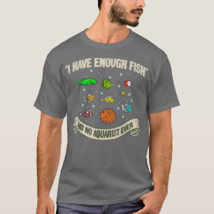 Camiseta Tenho Aquário De Peixes Engraçados O Suficiente Aq