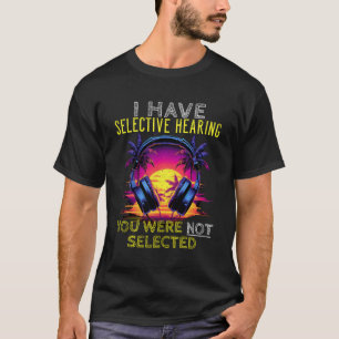 Camiseta Tenho Audição Seletiva De Que Não Foi Selecionado