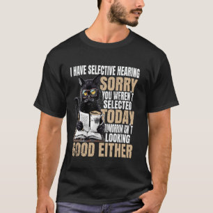 Camiseta Tenho Audição Seletiva Desculpe Não Foi Selecionad