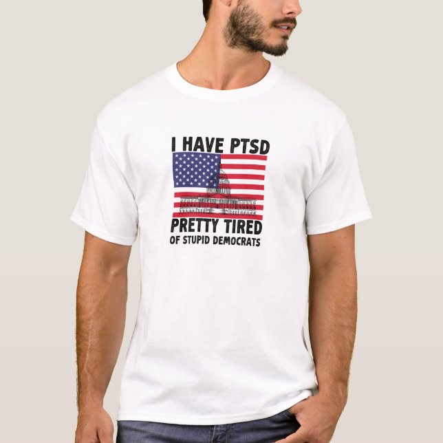 Camiseta Tenho Bonito Patimento De Democratas Estúpidos Pre (Frente)