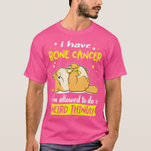 Camiseta Tenho Cancer Osso que posso fazer coisas estranhas