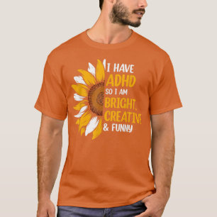 Camiseta Tenho DDA Então Sou Muito Criativo E Engraçado.