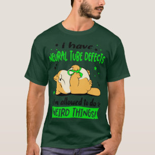 Camiseta Tenho defeitos no tubo neural que posso fazer Weir