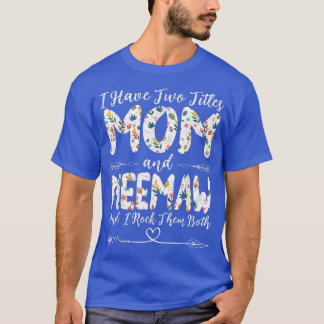 Camiseta Tenho dois títulos da mãe e da avó.