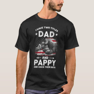 Camiseta Tenho Dois Títulos De Pai E Pappy Men Vintage Deco