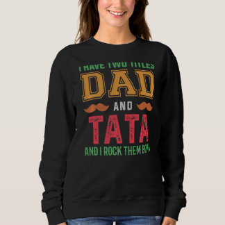 Camiseta Tenho Dois Títulos De Pai E Tata Avô Fathe