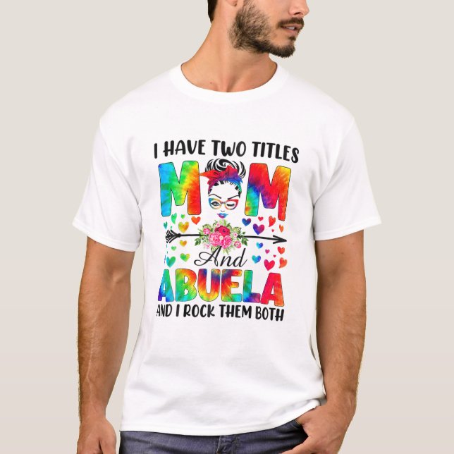 Camiseta Tenho Dois Títulos Mãe Abuela (Frente)
