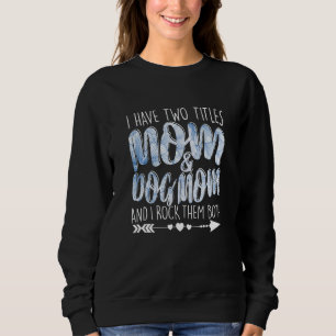 Camiseta Tenho Dois Títulos Mãe e Cachorro Mãe Mamãe Senhor