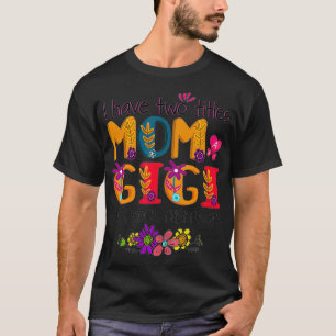 Camiseta Tenho Dois Títulos, Mãe E Mãe Gigi Coloridos.