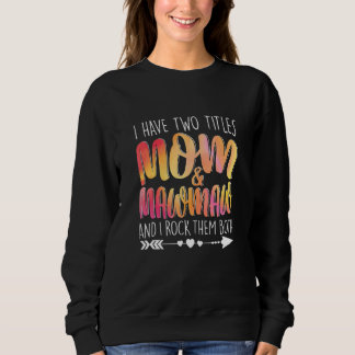 Camiseta Tenho Dois Títulos Mãe e Mawmaw Mamãe Mãe