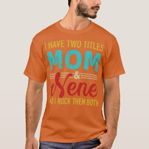 Camiseta Tenho dois títulos: mãe e nene vovó e rock bo