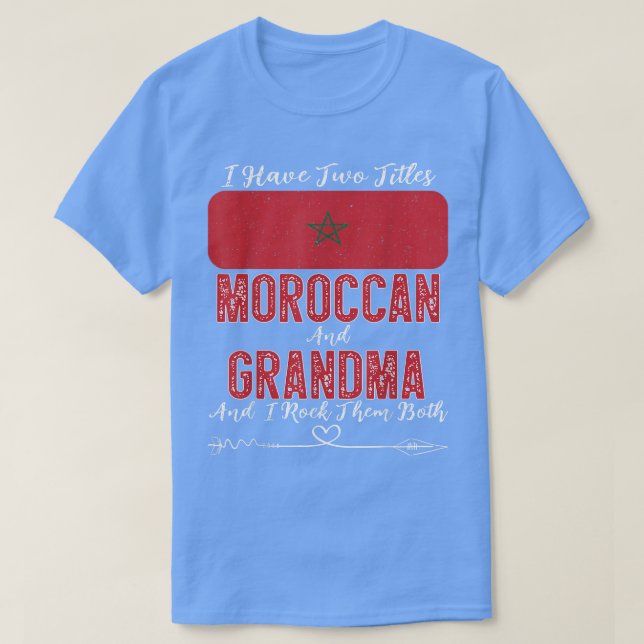 Camiseta Tenho dois títulos: marroquino e vovó marroquino  (Frente do Design)