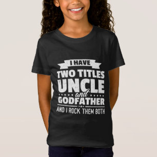 Camiseta Tenho Dois Títulos, Tio E Dia de os pais De Padrõe