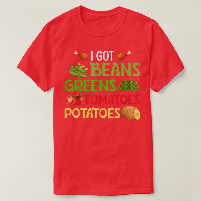 Camiseta Tenho feijões Verdes Batatas Tomates Ação de Graça (Frente do Design)