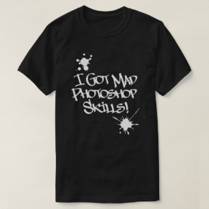 Camiseta Tenho Habilidades Loucas De Photoshop!
