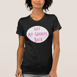 Camiseta Tenho Meu Groove De Volta