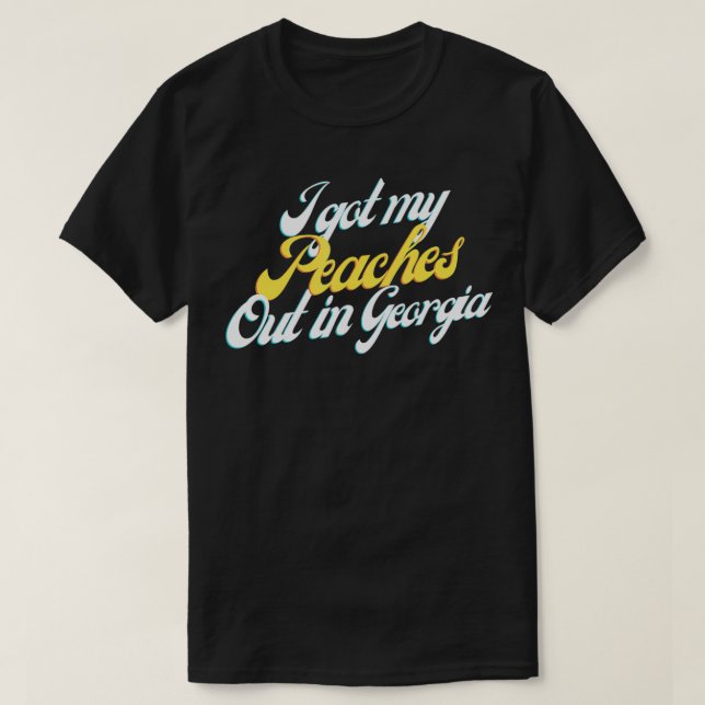 Camiseta Tenho Meus Pêssegos Na Georgia  (Frente do Design)