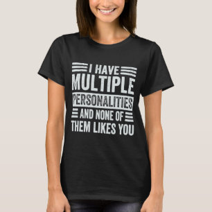 Camiseta Tenho Múltiplas Personalidades E Nenhuma Delas Gos