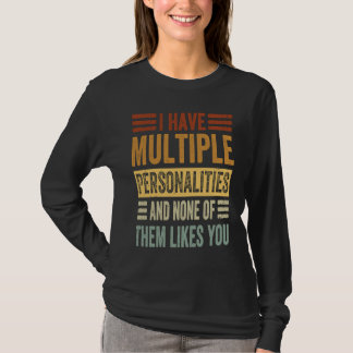Camiseta Tenho Múltiplas Personalidades E Nenhuma Gosta