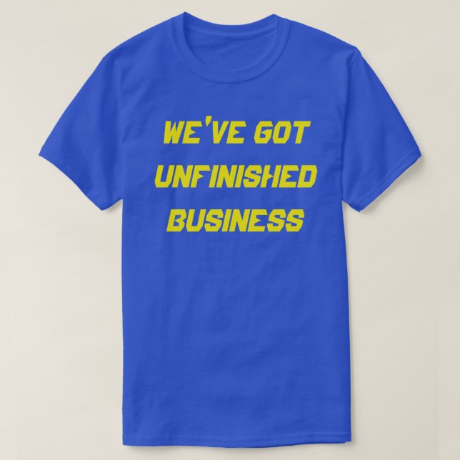 CAMISETA TENHO NEGÓCIOS INCONCLUÍDOS (Frente do Design)