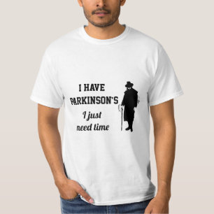 Camiseta Tenho Parkinson, só preciso de tempo.