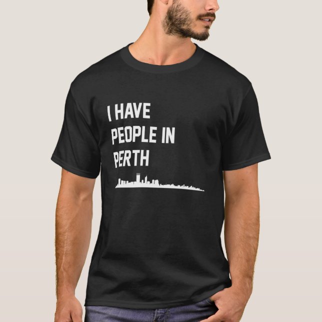 Camiseta Tenho Pessoas em Perth Austrália (Frente)