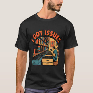 Camiseta Tenho problemas colecionador de quadrinhos engraça