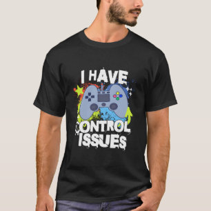 Camiseta Tenho Problemas De Controle Engraçado Jogo De Víde