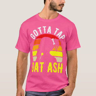 Camiseta Tenho que bater aquela cinza de charuto