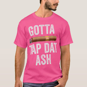 Camiseta Tenho que Bater na Cinza Charuto Amantes de Charut