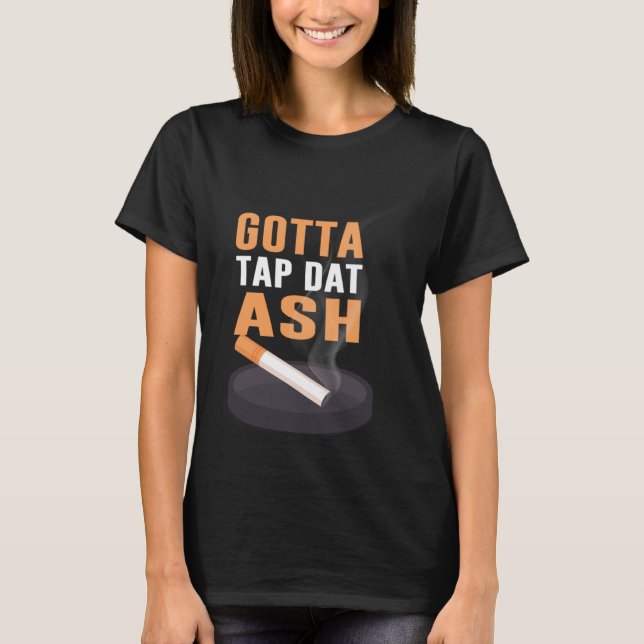 Camiseta Tenho Que Tocar Dat Ash (Frente)