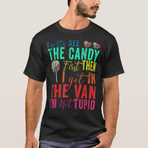 Camiseta Tenho Que Ver Doces Antes De Entrar Na Van Não Est