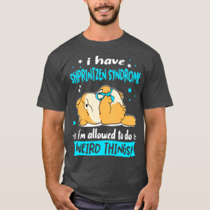 Camiseta Tenho Síndrome de Shprintzen que posso fazer Weir