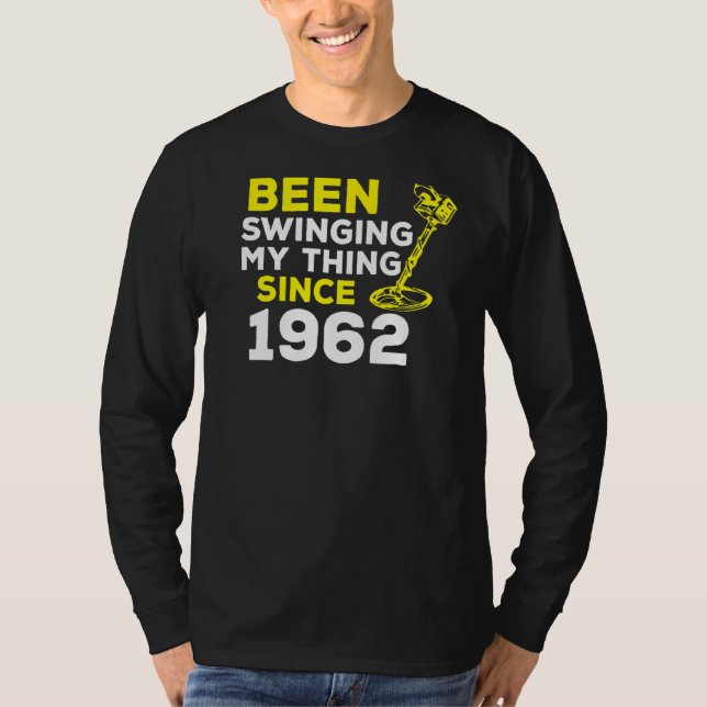 Camiseta Tenho Trocado A Minha Coisa Desde 1962, O Detector (Frente)