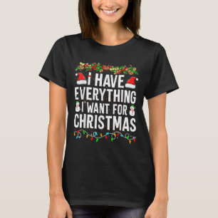 Camiseta Tenho tudo que quero no Natal, sou eu